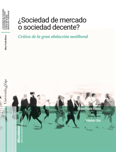 [9788481589771] ¿Sociedad de mercado o sociedad decente?