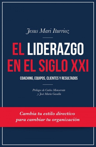 [9788498754377] EL LIDERAZGO EN EL SIGLO XXI