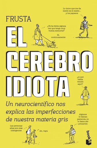 [9788499987132] EL CEREBRO IDIOTA