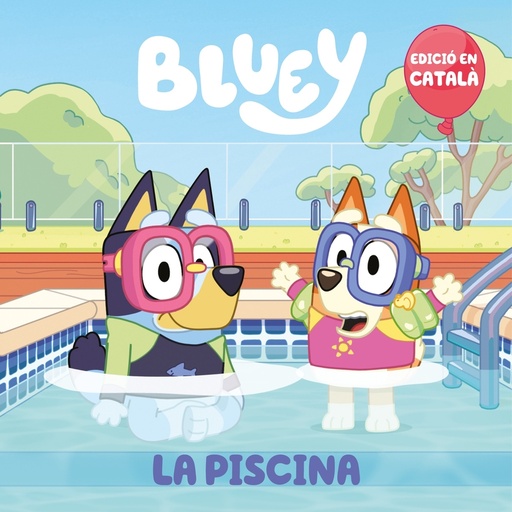 [9788448867676] La piscina (edició en català) (Bluey. Un conte)