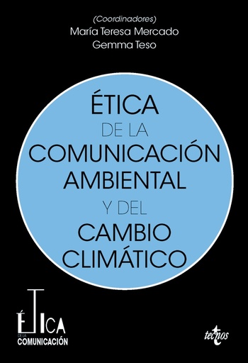 [9788430990061] Ética de la comunicación ambiental y del cambio climático