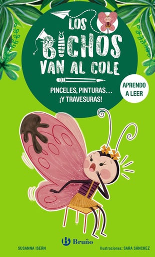 [9788469640272] Los bichos van al cole, 1. Pinceles, pinturas... ¡y travesuras!