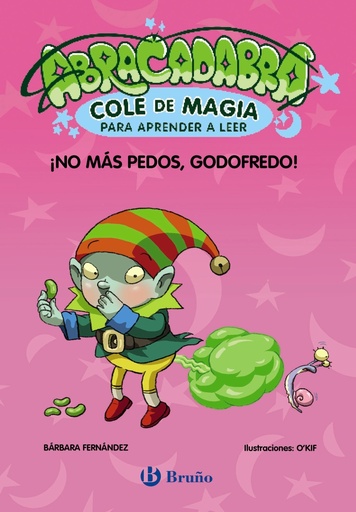 [9788469642016] Abracadabra, Cole de Magia para aprender a leer, 6. ¡No más pedos, Godofredo!