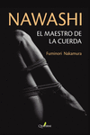 [9788412733778] NAWASHI. EL MAESTRO DE LA CUERDA