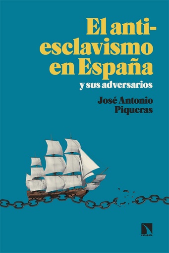 [9788413529530] El antiesclavismo en España y sus adversarios