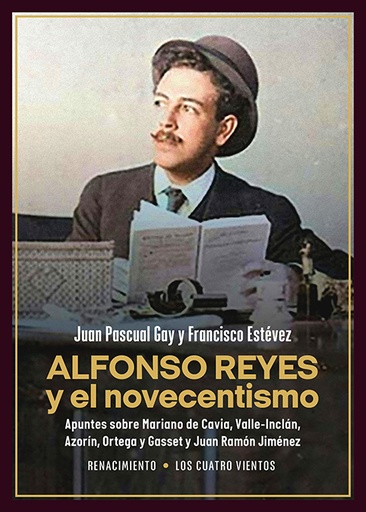 [9788410148260] Alfonso Reyes y el novecentismo