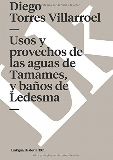 [9788498161595] Usos y provechos de las aguas de Tamames, y baños de Ledesma