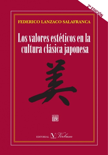 [9788479624545] Los valores estéticos en la cultura clásica japonesa