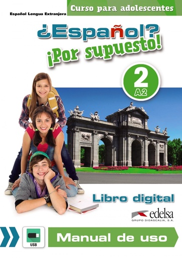 [9788490815069] ¿Español? ¡Por supuesto! 2 - libro digital + manual de uso profesor