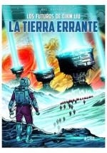 [9788419610713] LOS MUNDOS DE CIXIN LIU: LA TIERRA ERRANTE