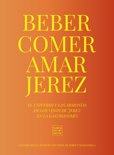 [9788408284949] Comer, beber, amar Jerez