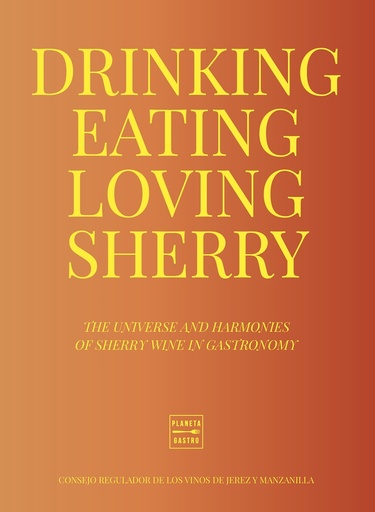 [9788408284956] Drinking, Eating, Loving Sherry