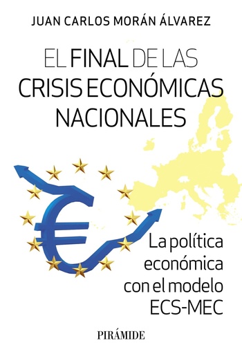 [9788436849462] El final de las crisis económicas nacionales