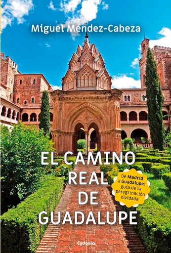 [9788412772814] El Camino Real de Guadalupe