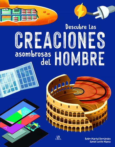 [9788466241526] Descubre las Creaciones Asombrosas del Hombre