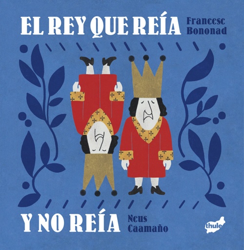 [9788418702778] El rey que reía y no reía