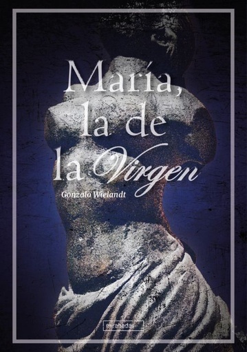 [9788410222106] María, la de la Virgen