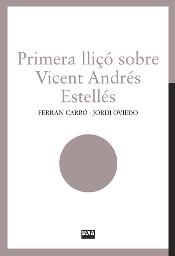 [9788491913085] Primera lliçó sobre Vicent Andrés Estellés