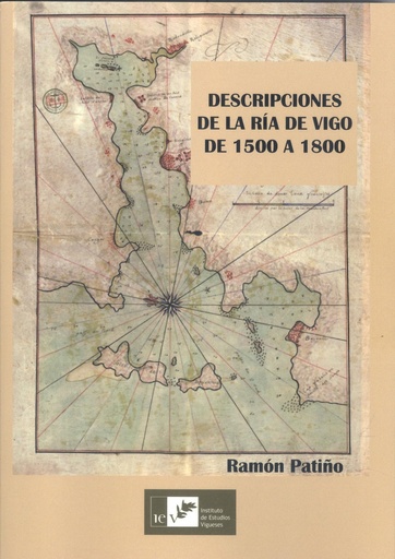 [9788419066107] DESCRIPCIÓN DE LA RÍA DE VIGO DE 1500 A 1800