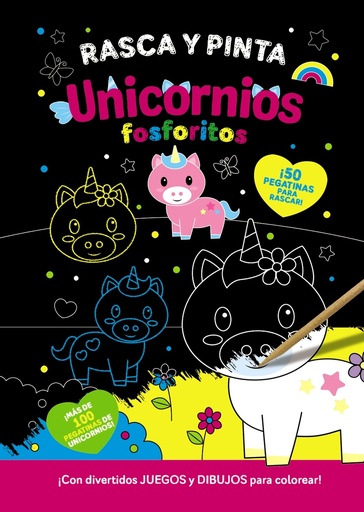 [9788469641385] Rasca y pinta unicornios fosforitos