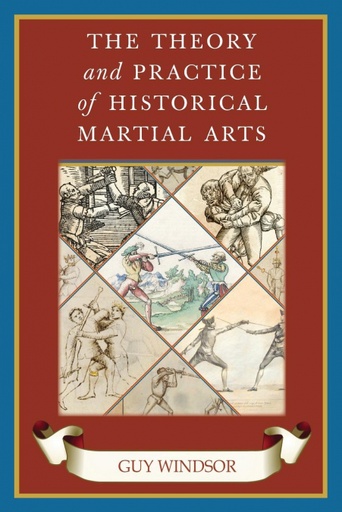 [9789527157299] The Theory and Practice of Historical Martial Arts
