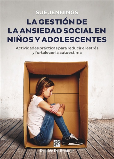 [9788433032584] La gestión de ansiedad social en niños y adolescentes