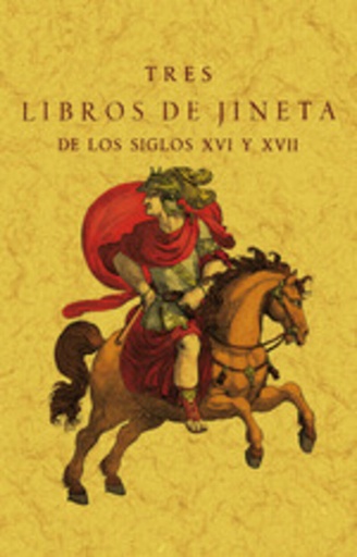 [9788411710305] Tres libros de jineta de los siglos XVI y XVII