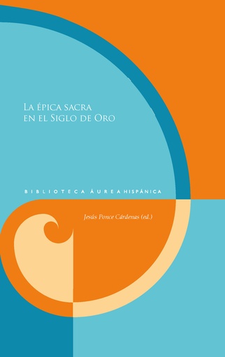 [9788491923732] La épica sacra en el Siglo de Oro