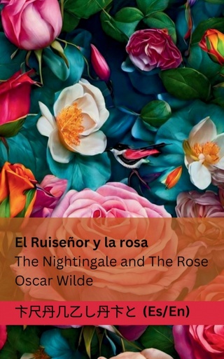 [9781835660027] El Ruiseñor y la Rosa / The Nightingale and The Rose