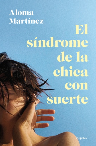 [9788425367373] El síndrome de la chica con suerte