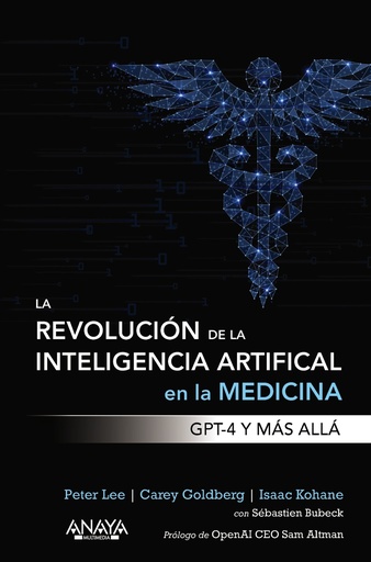 [9788441549074] La revolución de la Inteligencia artificial en la medicina. GPT-4 y más allá