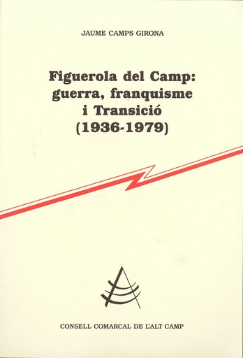 [9788499753041] Figuerola del Camp: guerra, franquisme i Transició (1936-1979)