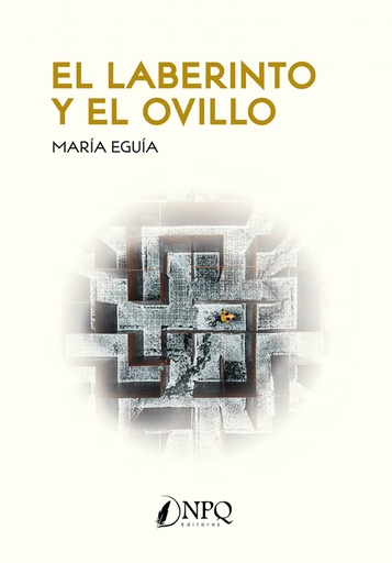 [9788419924582] El laberinto y el ovillo