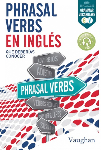 [9788416667321] Phrasal Verbs en Inglés que deberías conocer