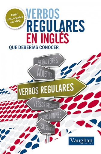 [9788492879519] VERBOS REGULARES EN INGLES QUE DEBERÍAS CONOCER