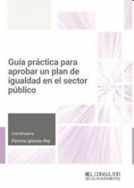 [9788470529535] Guía práctica para aprobar un plan de Igualdad en el Sector público