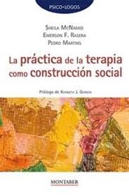 [9788419109668] LA PRACTICA DE LA TERAPIA COMO CONSTRUCCION SOCIAL