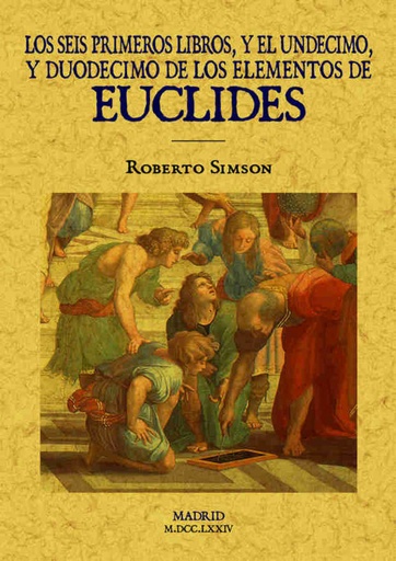 [9788490014363] Los seis primeros libros y el undecimo y duodecimo de los elementos de Euclides