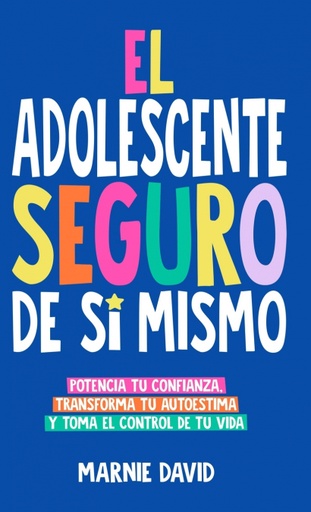 [9781962692038] El Adolescente Seguro De Sí Mismo