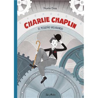 [9788412820003] Charlie Chaplin: el pequeño vagabundo