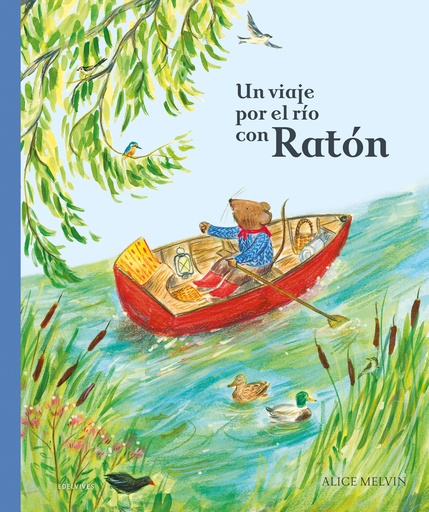 [9788414055588] Un viaje por el río con Ratón