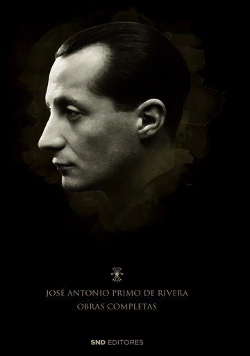 [9788419764157] Obras Completas de José Antonio Primo de Rivera