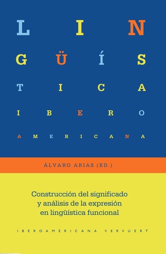 [9788491923244] Construcción del significado y análisis de la expresión en lingüística funcional