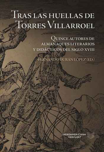 [9788491922650] Tras las huellas de Torres Villarroel