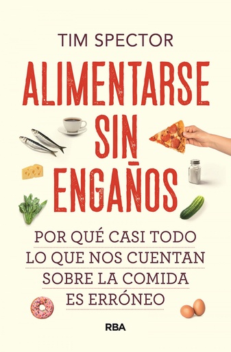 [9788491879527] Alimentarse sin engaños