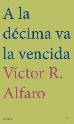 [9788417938468] A la décima va la vencida