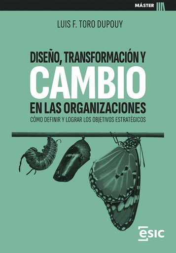 [9788411920445] DISEÑO, TRANSFORMACIÓN Y CAMBIO EN LAS ORGANIZACIONES