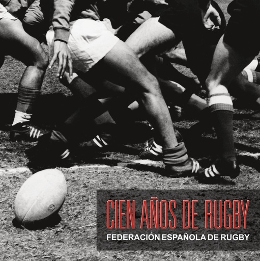 [9788408287735] Cien años de rugby