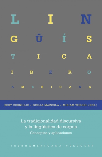 [9788491923756] La tradicionalidad discursiva y la lingüística de corpus