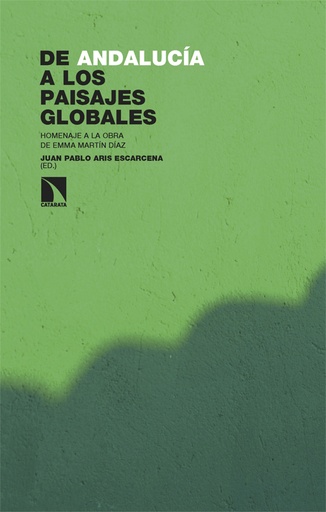 [9788413529882] De Andalucía a los paisajes globales